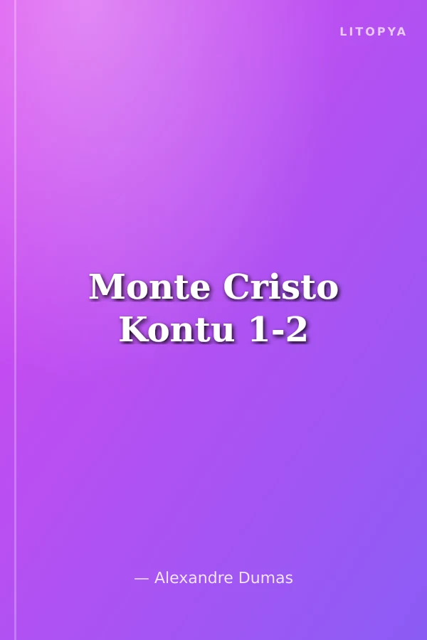 Monte Cristo Kontu 1-2