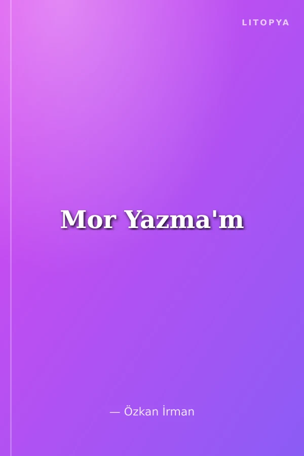Mor Yazma'm