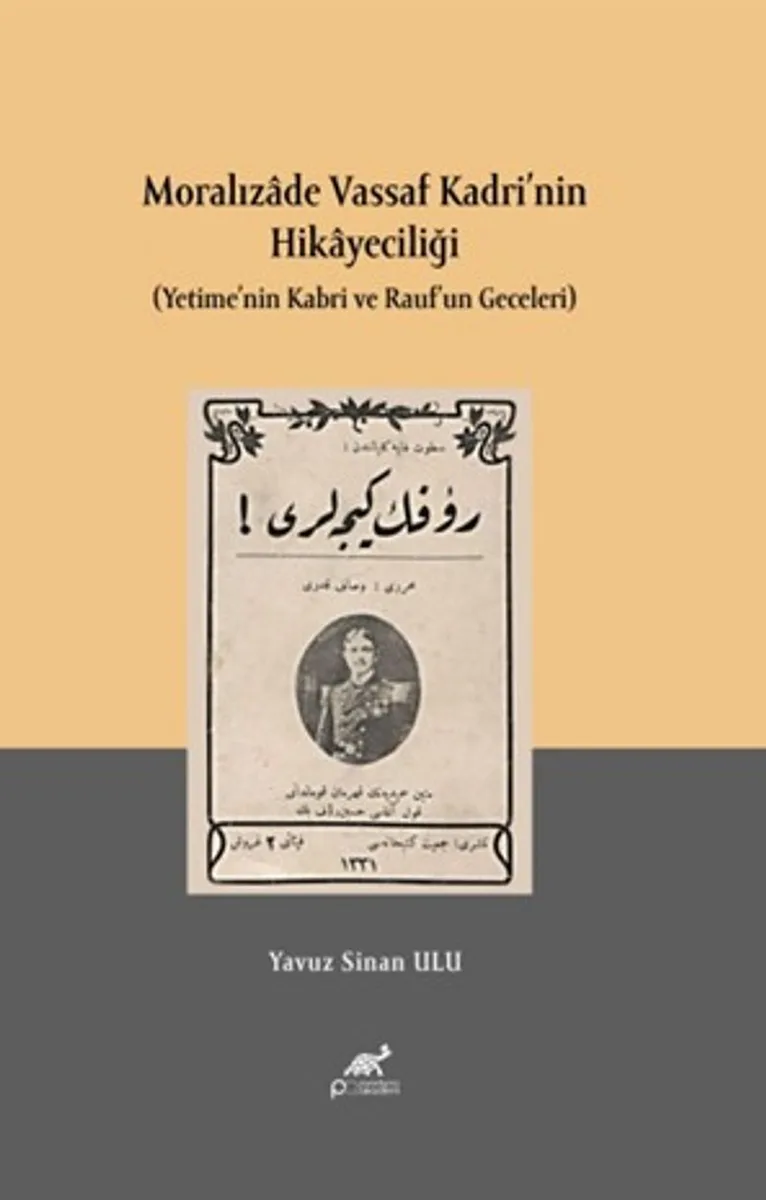 Moralızade Vassaf Kadri'nin Hikayeciliği (Yetime'nin Kabri ve Rauf'un Geceleri)