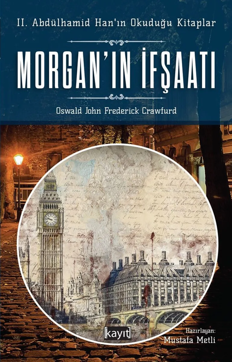 Morgan'ın İfşaatı II. Abdülhamid Han'ın Okuduğu Kitaplar