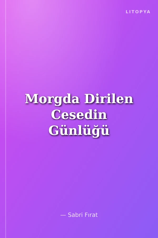 Morgda Dirilen Cesedin Günlüğü