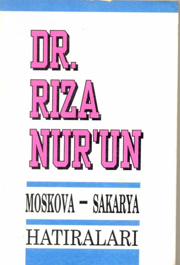 Moskova-Sakarya Hatıraları