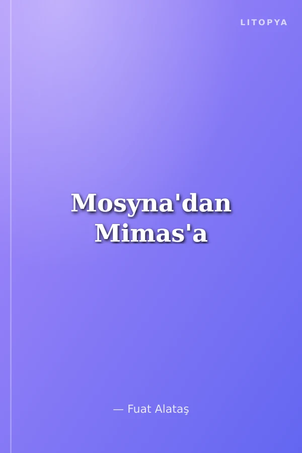 Mosyna'dan Mimas'a