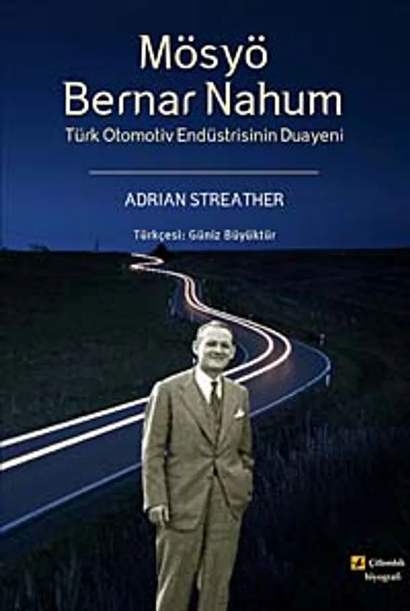 Mösyö Bernar Nahum Türk Otomotiv Endüstrisinin Duayeni