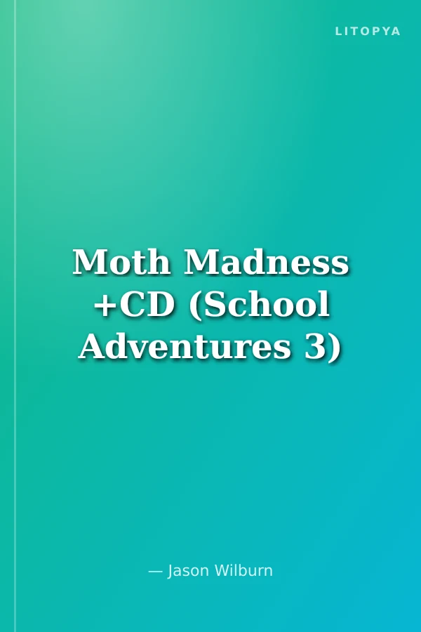Moth Madness +CD (School Adventures 3)