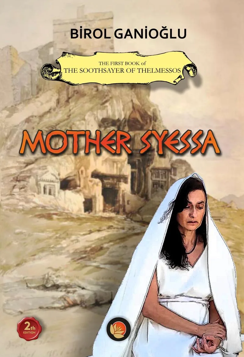 Mother Syessa / The First Book of The Soothsayer of Thelmessos
