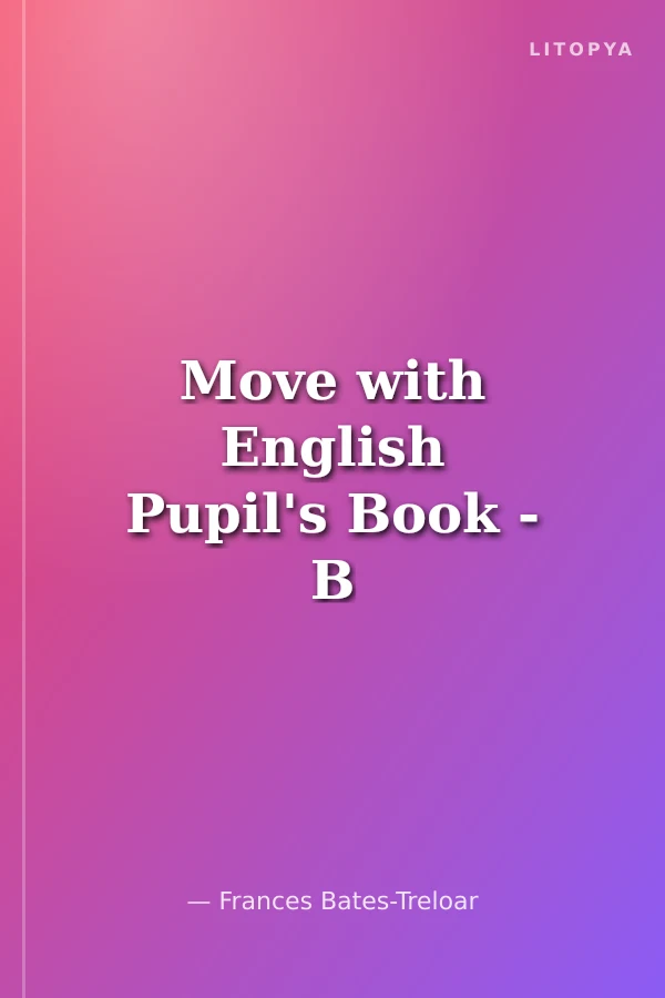 Move with English Pupil's Book - B