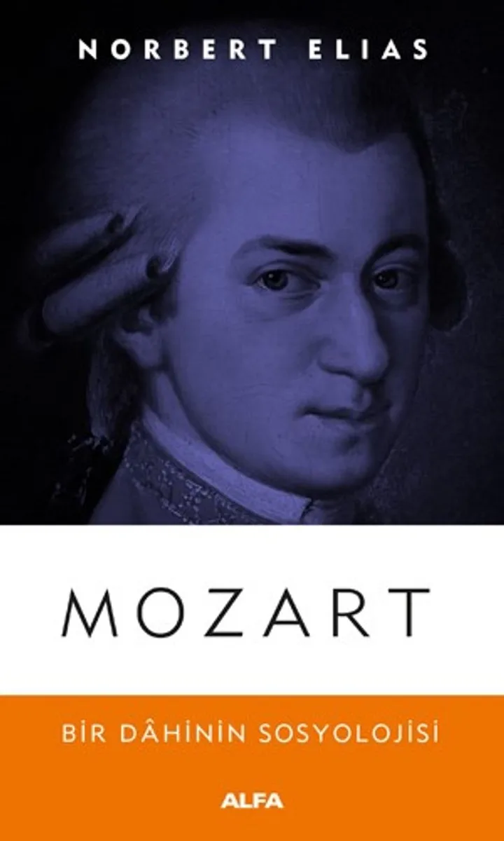 Mozart Bir Dahinin Sosyolojisi Üzerine