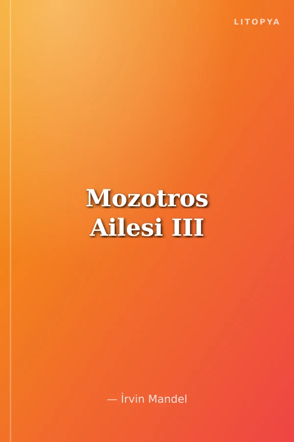 Mozotros Ailesi III