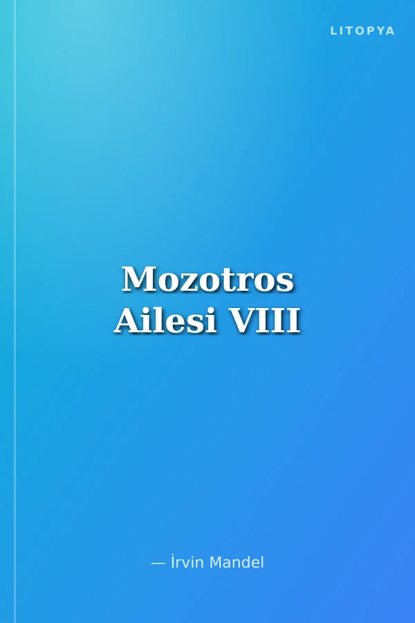 Mozotros Ailesi VIII