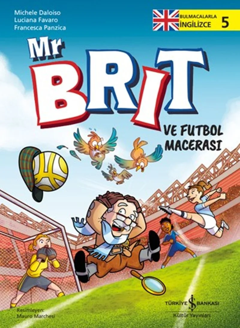 Mr Brit ve Futbol Macerası / Bulmacalarla İngilizce 5