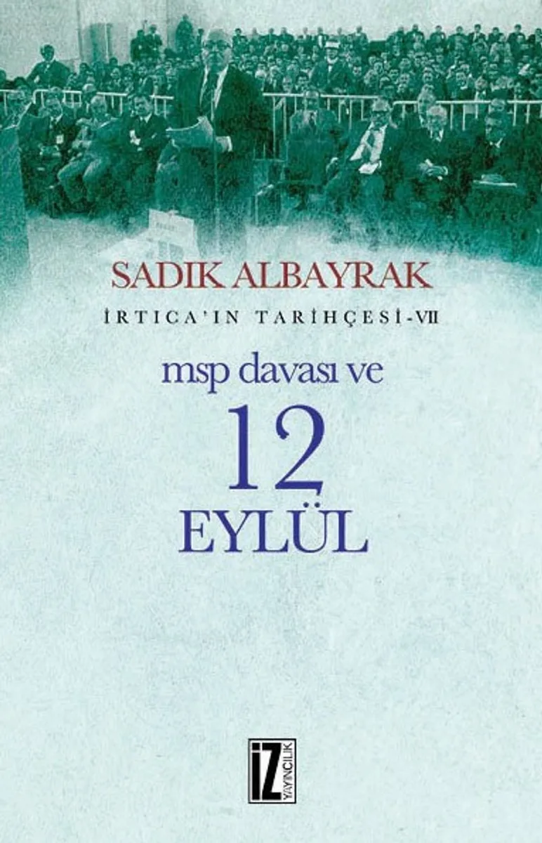 MSP Davası ve 12 Eylül / İrtica'ın Tarihçesi 7