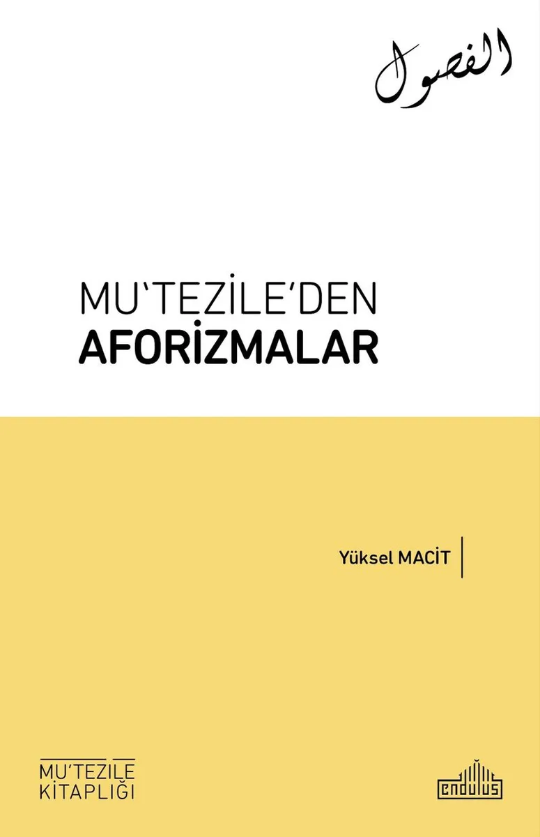 Mu&lsquo;tezile'den Aforizmalar