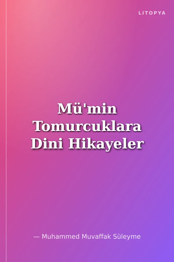 Mü'min Tomurcuklara Dini Hikayeler