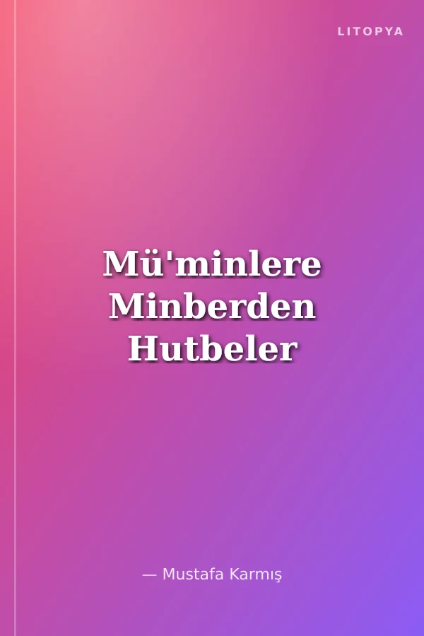Mü'minlere Minberden Hutbeler
