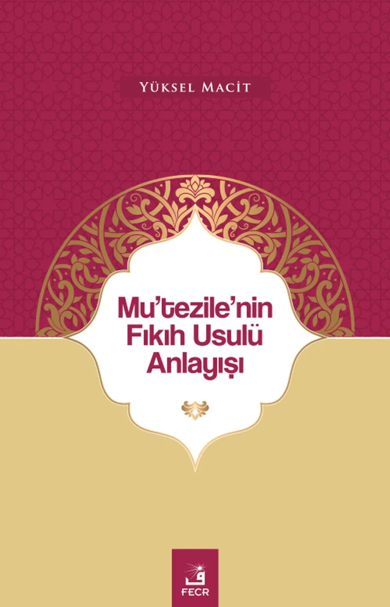 Mu'tezile'nin Fıkıh Usulü Anlayışı