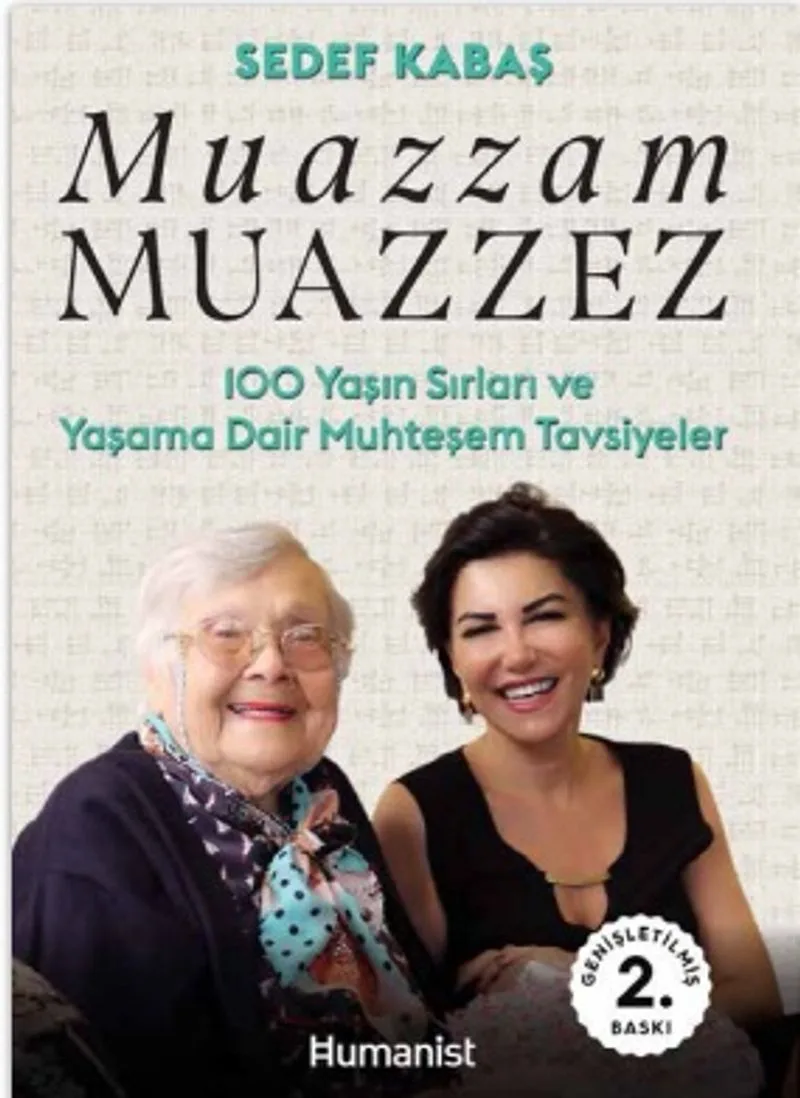 Muazzam Muazzez 100 Yaşın Sırları ve Yaşama Dair Muhteşem Tavsiyeler