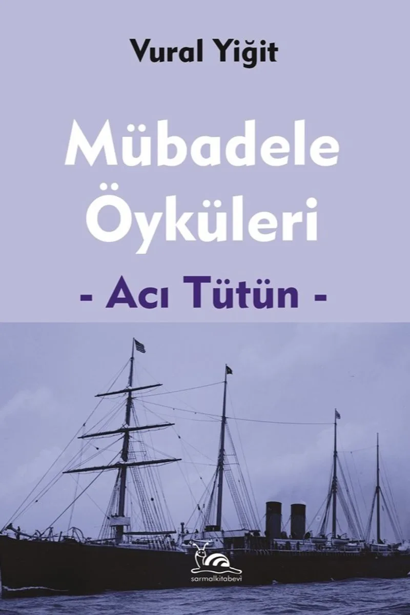 Mübadele Öyküleri Acı Tütün