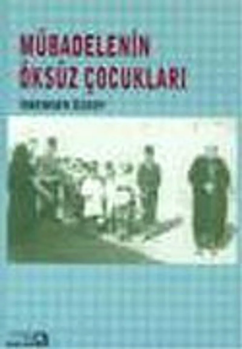 Mübadelenin Öksüz Çocukları