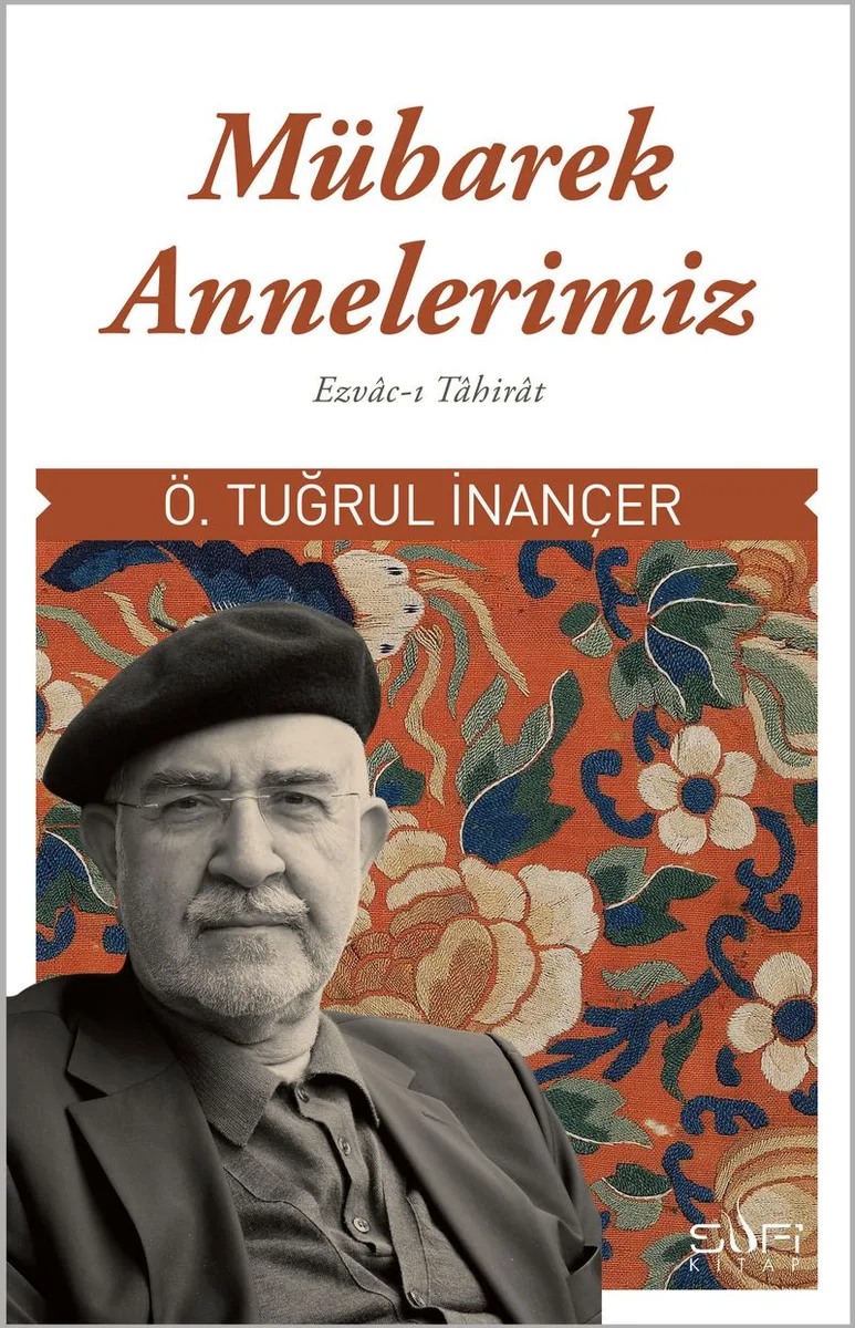 Mübarek Annelerimiz Ezvac-ı Tahirat