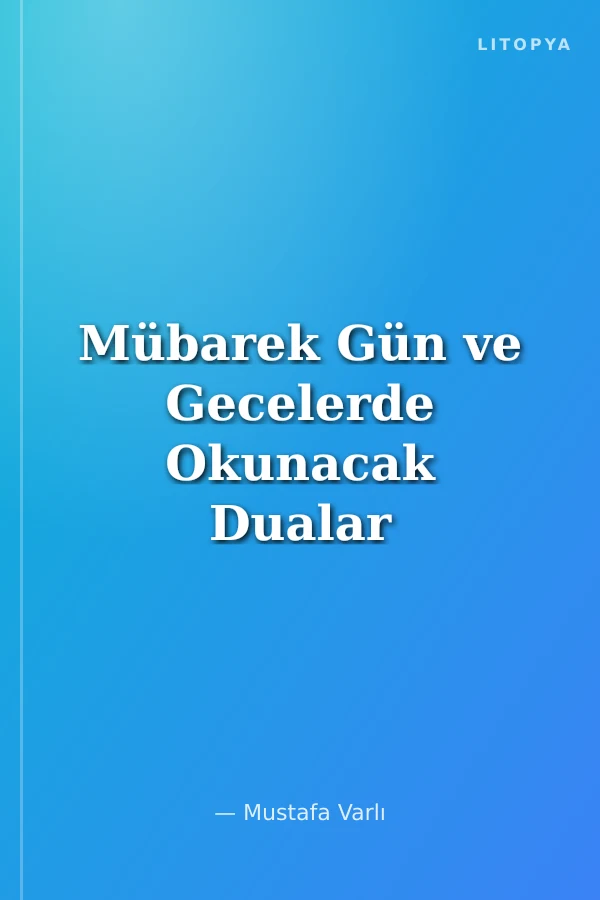 Mübarek Gün ve Gecelerde Okunacak Dualar (B. B) 1.hmr