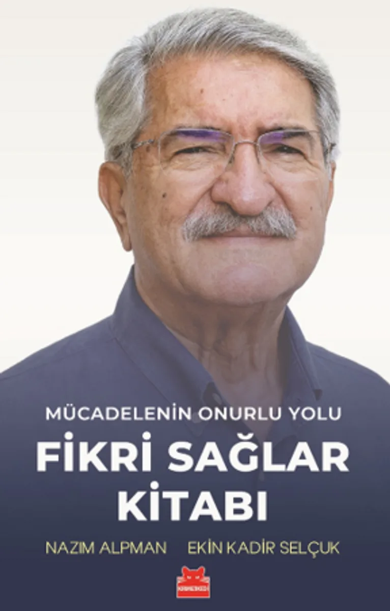 Mücadelenin Onurlu Yolu - Fikri Sağlar Kitabı