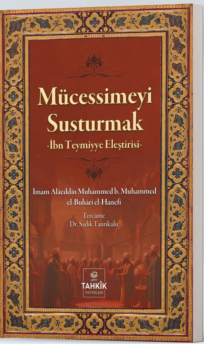 Mücessimeyi Susturmak İbn Teymiyye Eleştirisi