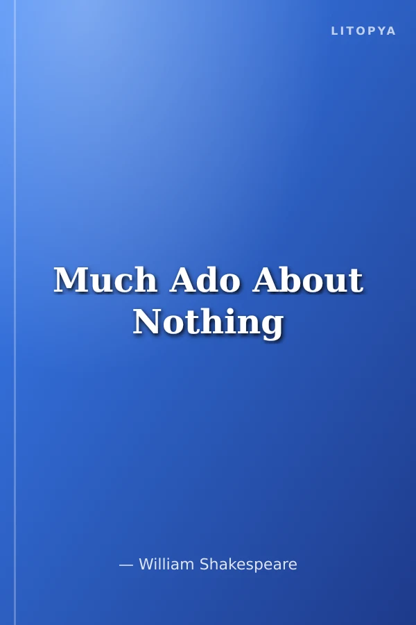 Much Ado About Nothing