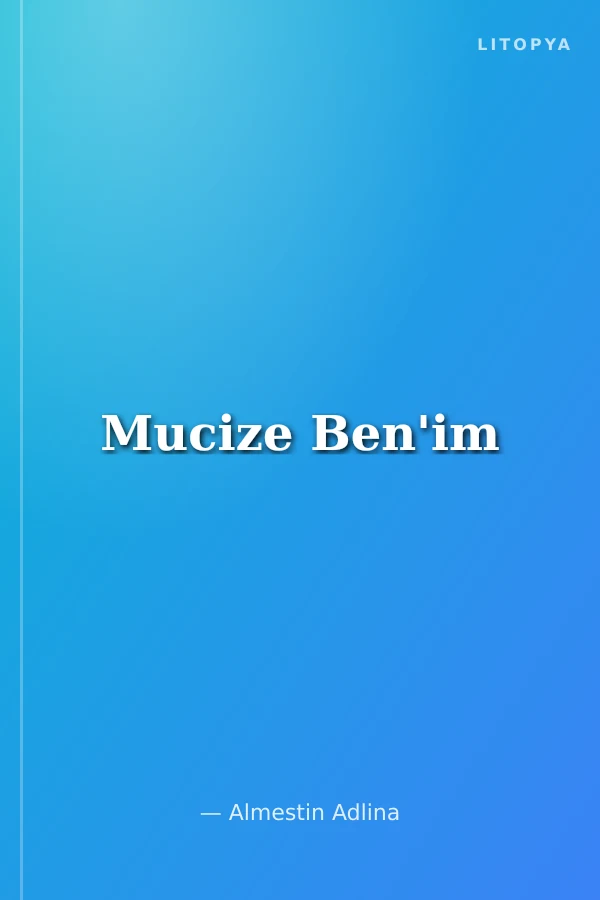 Mucize Ben'im
