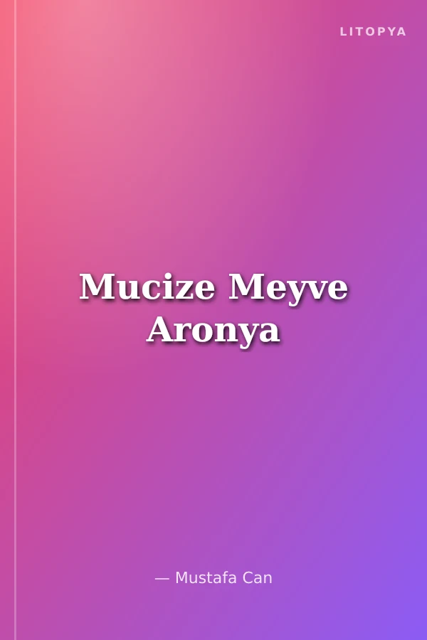 Mucize Meyve Aronya