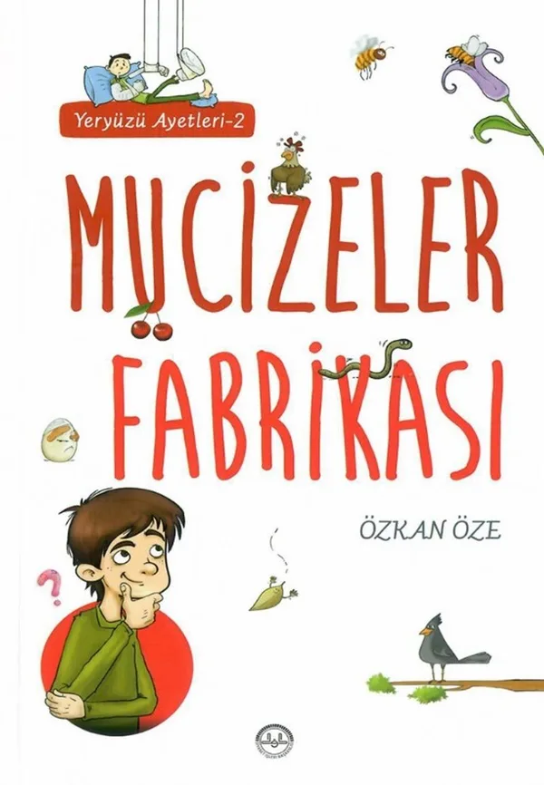Mucizeler Fabrikası / Yeryüzü Ayetleri 2