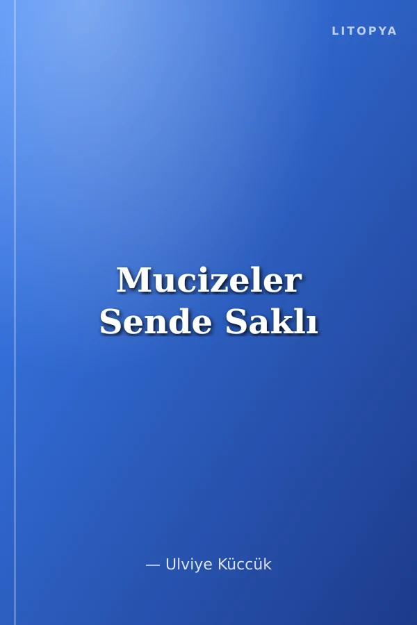 Mucizeler Sende Saklı