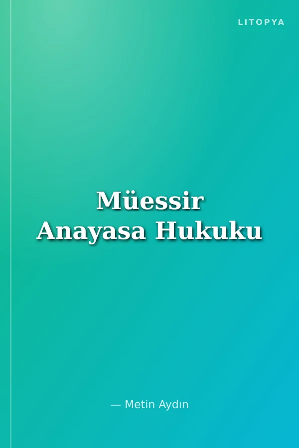 Müessir Anayasa Hukuku