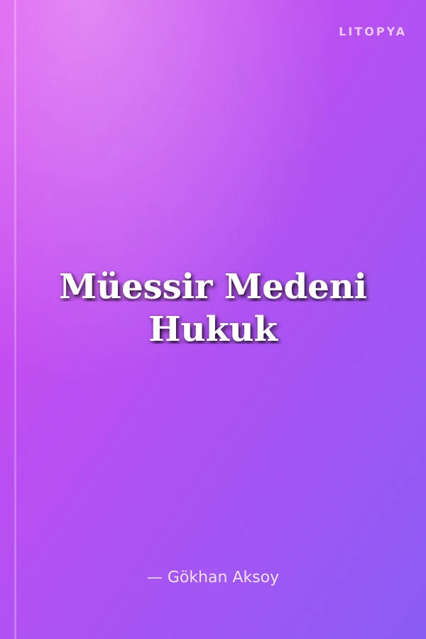 Müessir Medeni Hukuk
