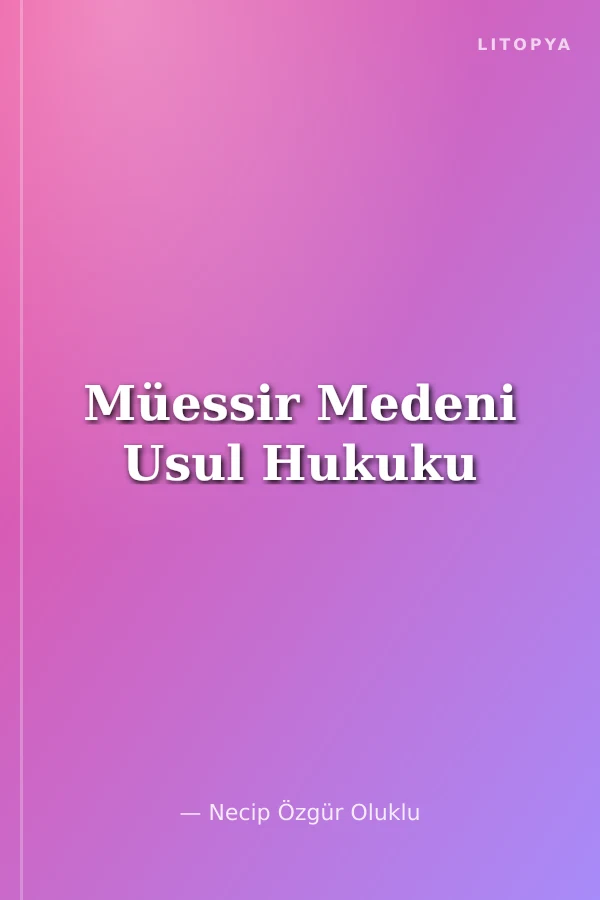 Müessir Medeni Usul Hukuku