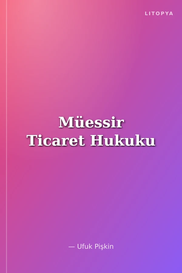 Müessir Ticaret Hukuku
