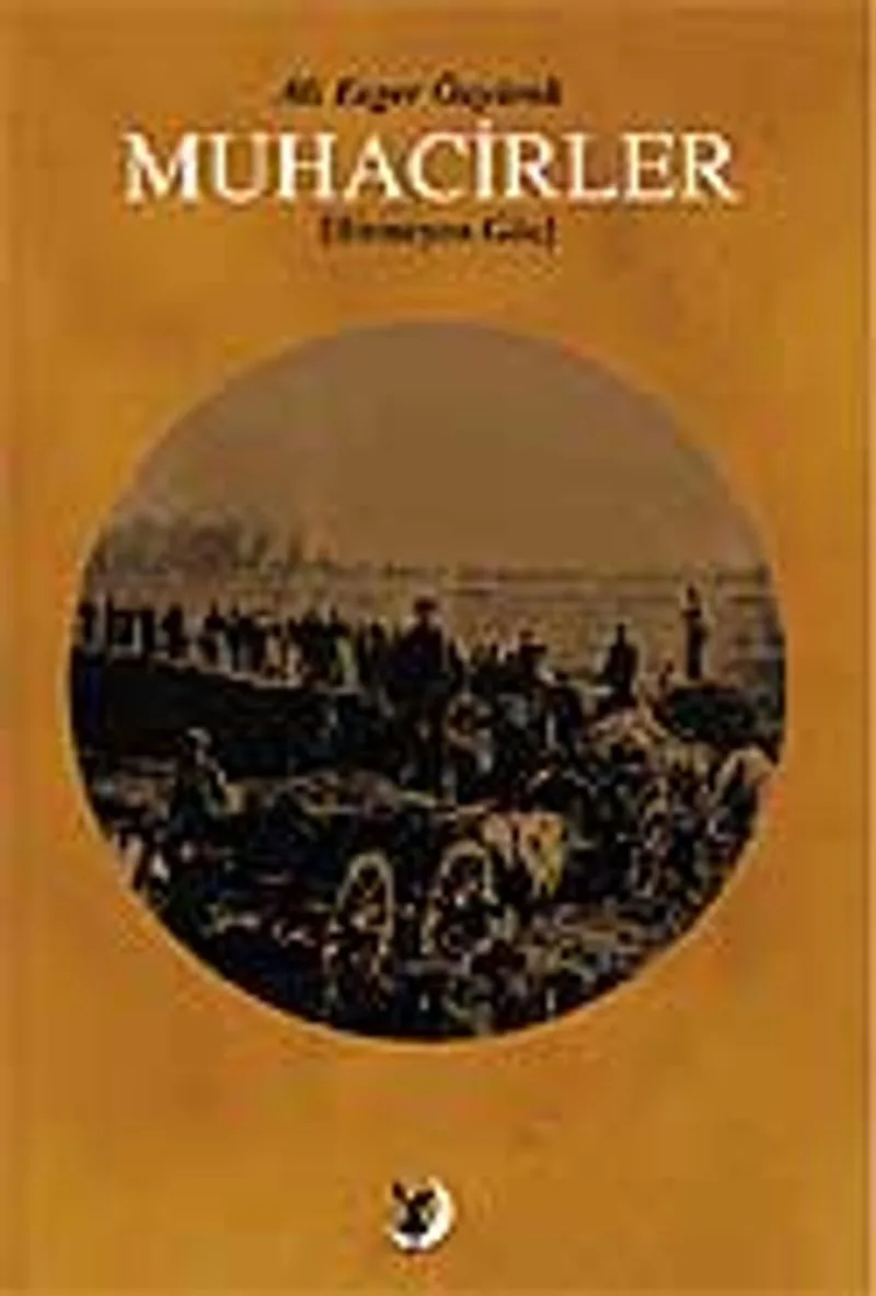 Muhacirler / Bitmeyen Göç