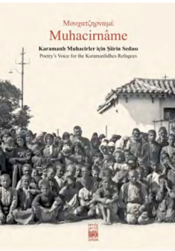 Muhacirname Karamanlı Muhacirler İçin Şiirin Sedası