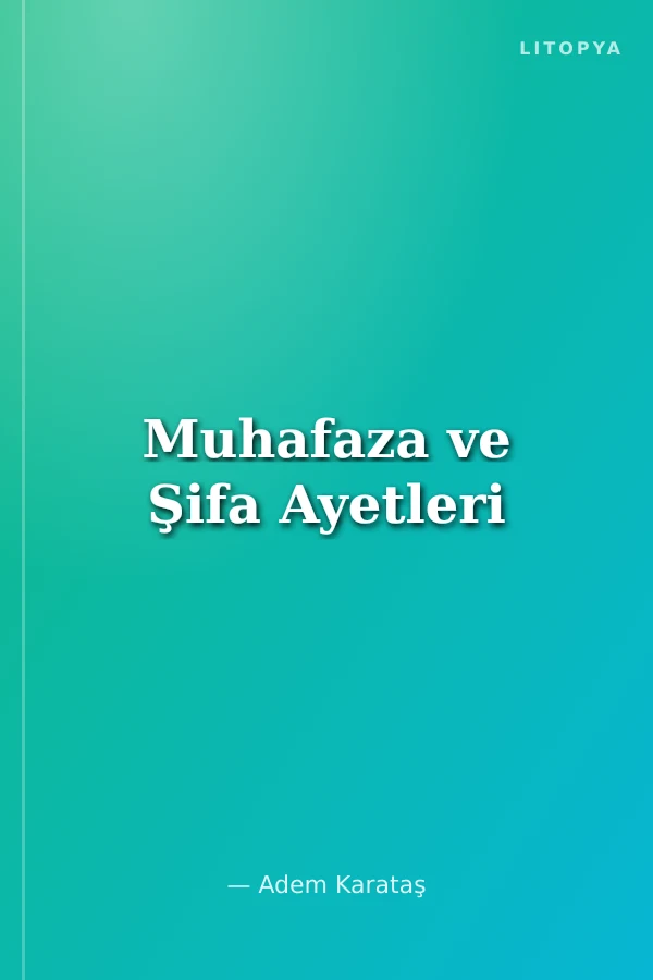 Muhafaza ve Şifa Ayetleri