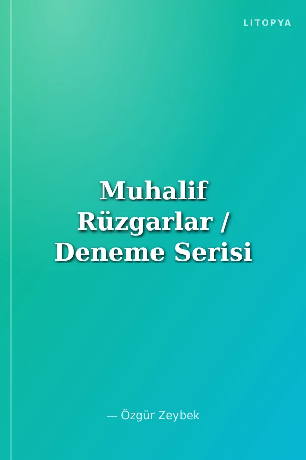 Muhalif Rüzgarlar / Deneme Serisi