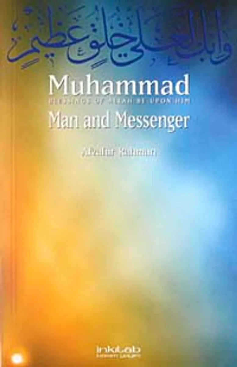 Muhammad Man and Messenger