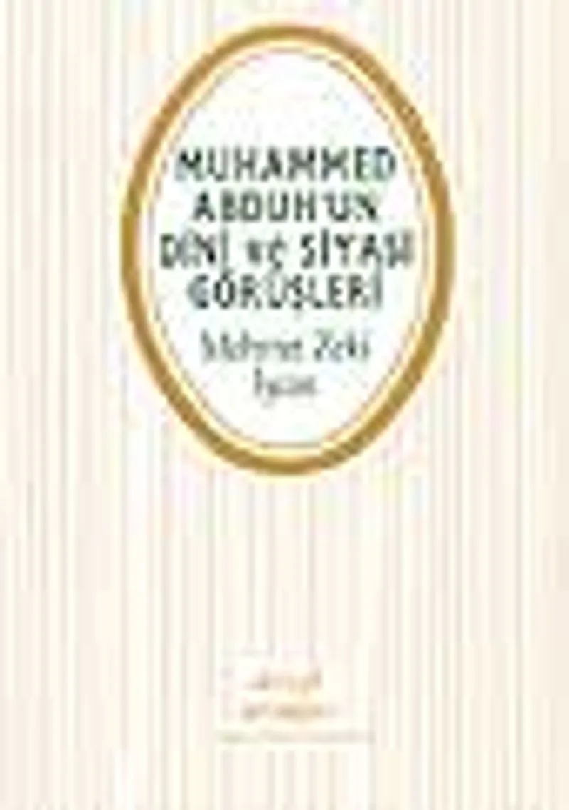 Muhammed Abduh'un Dini ve Siyasi Görüşleri