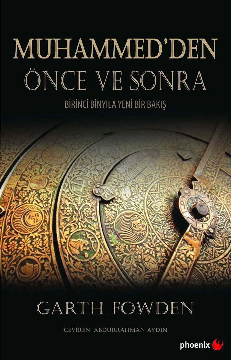 Muhammed'den Önce ve Sonra Birinci Binyıla Yeni Bir Bakış