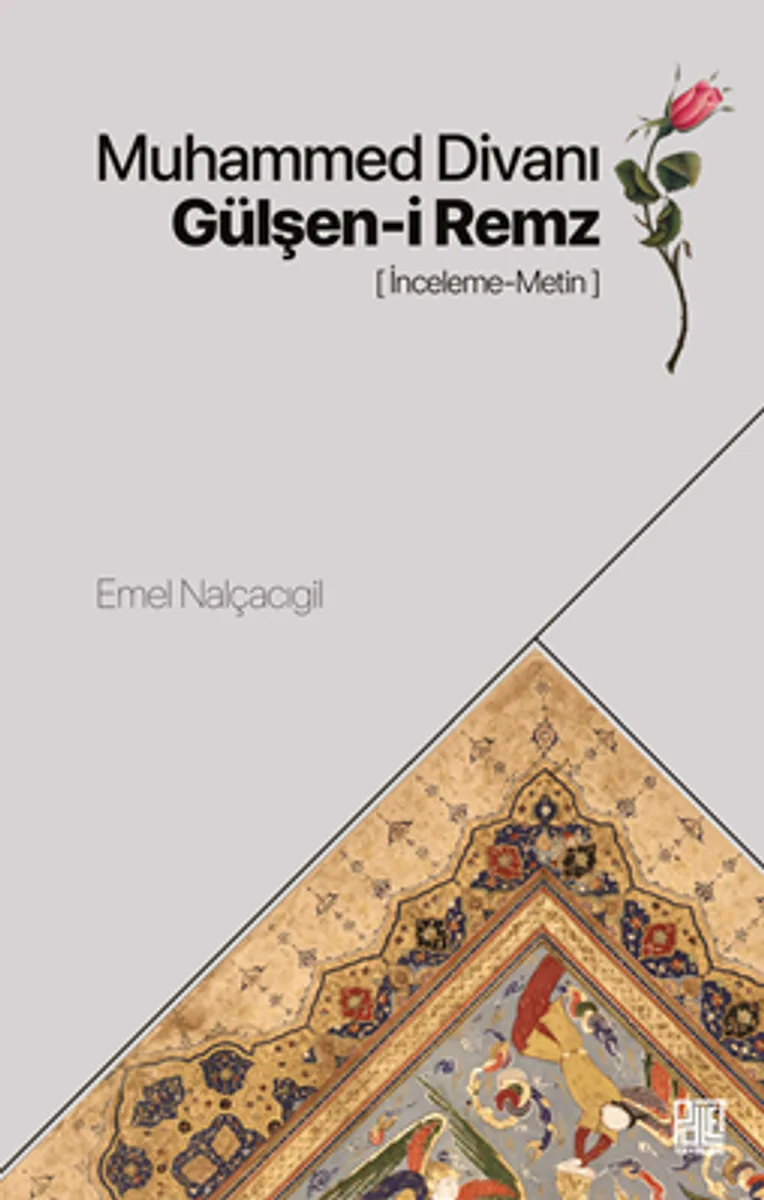 Muhammed Divanı-Gülşen-İ Remz (İnceleme-Metin)