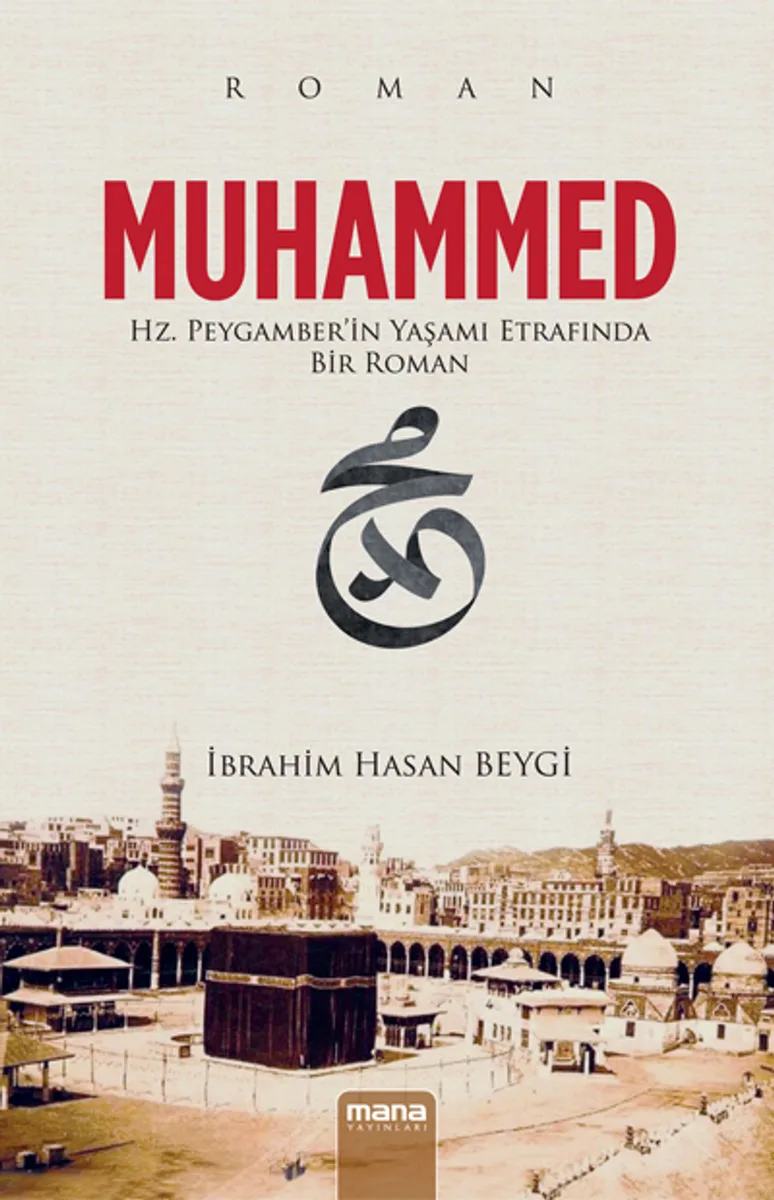 Muhammed Hz.Peygamber'in Yaşamı Etrafında Bir Roman