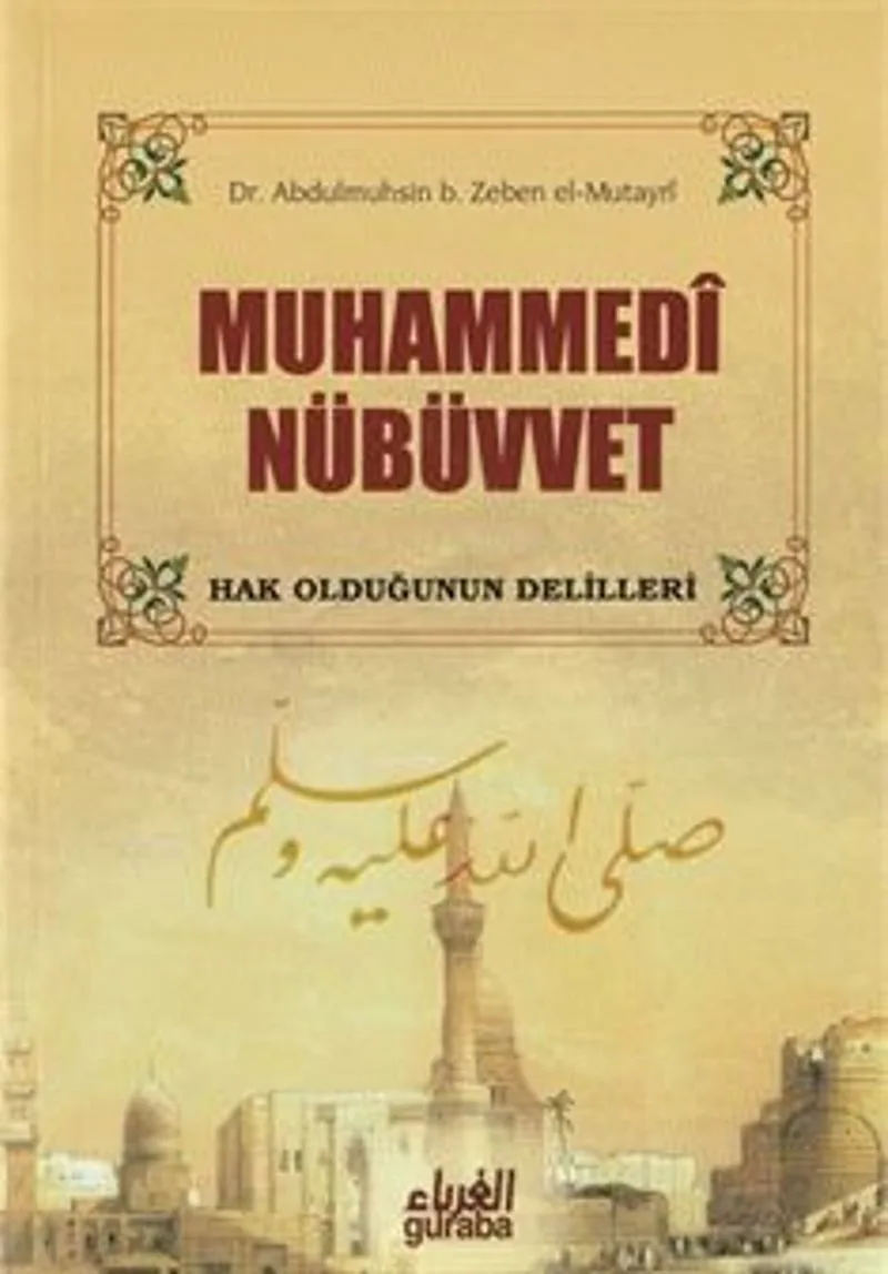 Muhammedi Nübüvvet Hak Olduğunun Delilleri
