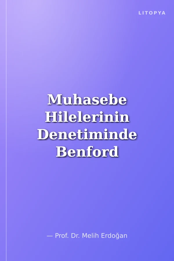 Muhasebe Hilelerinin Denetiminde Benford Yasası
