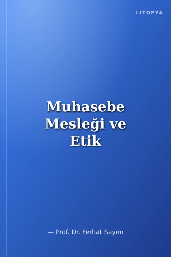 Muhasebe Mesleği ve Etik