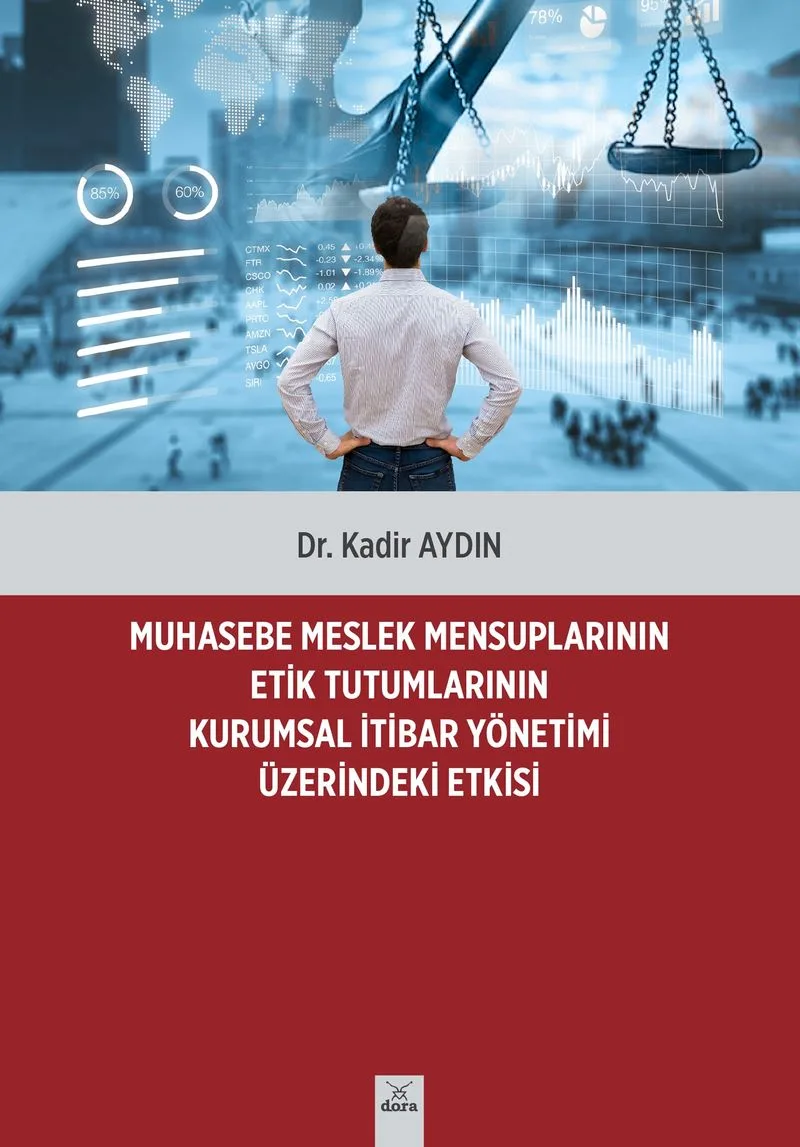 Muhasebe Meslek Mensuplarının Etik Tutumlarının Kurumsal İtibar Yönetimi