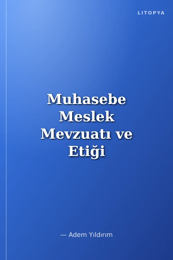 Muhasebe Meslek Mevzuatı ve Etiği